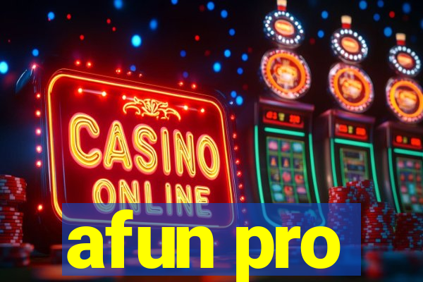 afun pro