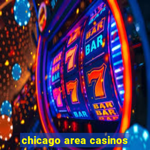 chicago area casinos