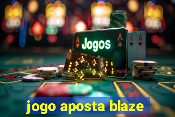 jogo aposta blaze