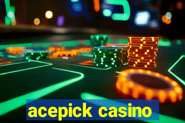 acepick casino