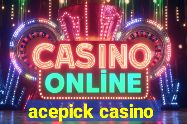 acepick casino