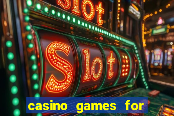 casino games for free slots