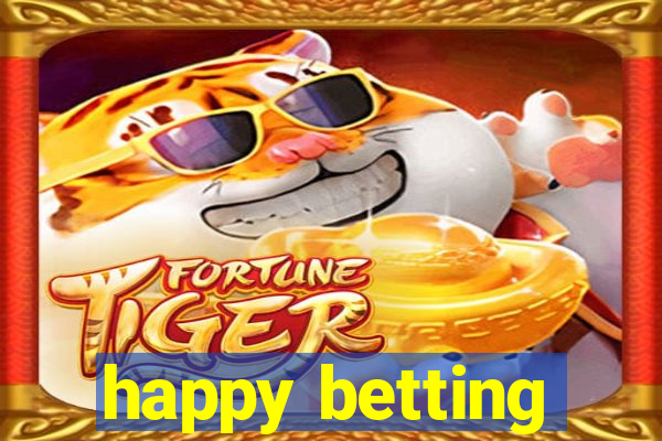 happy betting