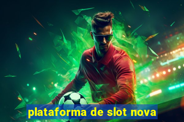 plataforma de slot nova