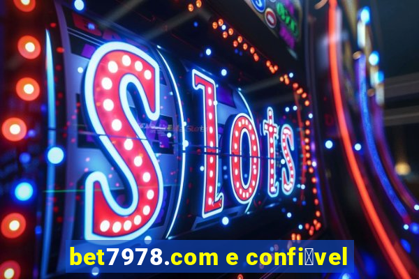 bet7978.com e confi谩vel