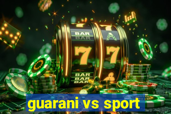 guarani vs sport