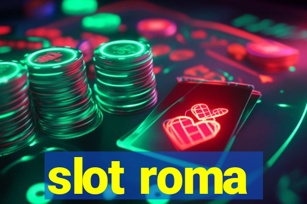 slot roma