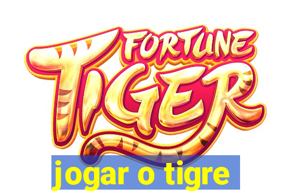 jogar o tigre