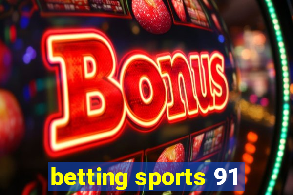 betting sports 91