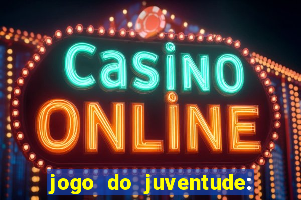 jogo do juventude: onde assistir