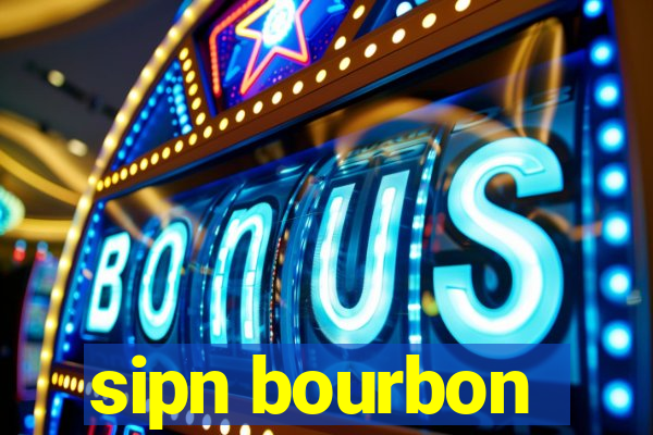 sipn bourbon