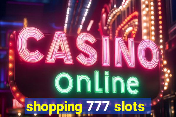 shopping 777 slots