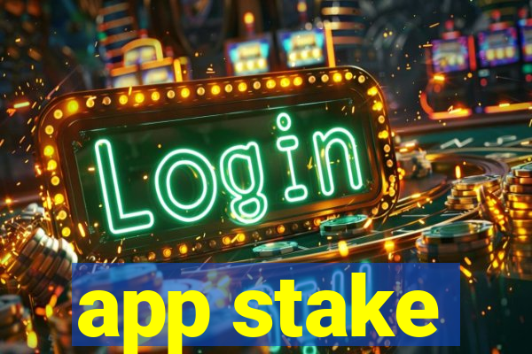 app stake