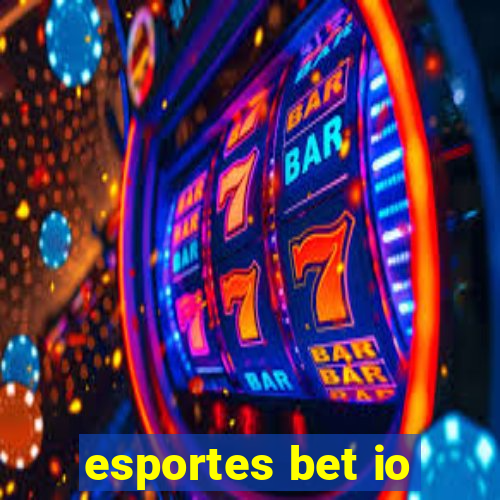 esportes bet io