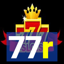 77r