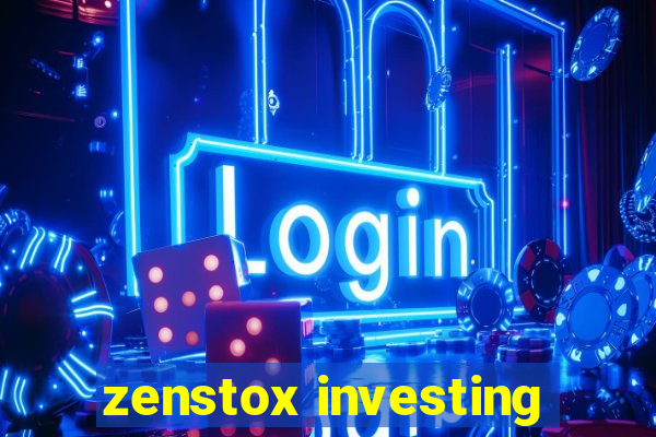 zenstox investing