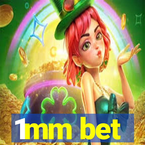 1mm bet