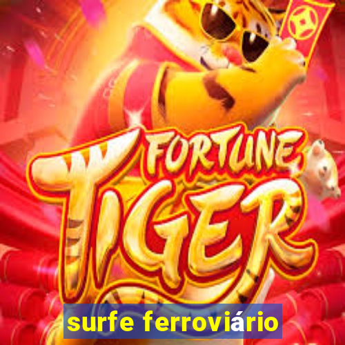 surfe ferroviário