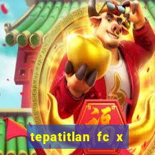 tepatitlan fc x mineros de zacatecas