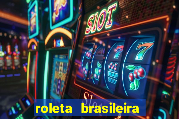 roleta brasileira ao vivo