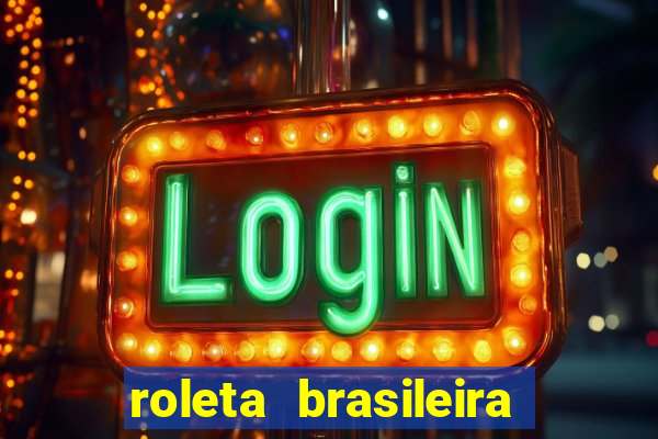 roleta brasileira ao vivo