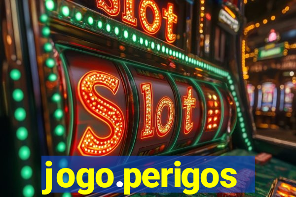 jogo.perigos