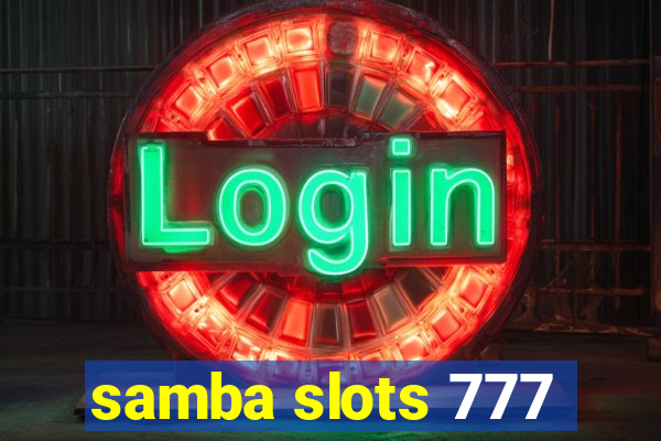 samba slots 777