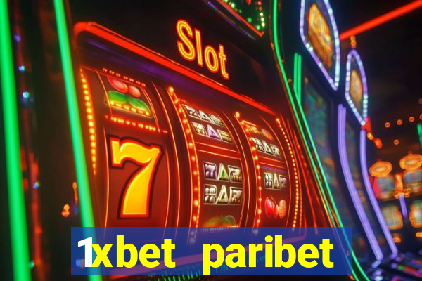 1xbet paribet 1хбет 1 xbet