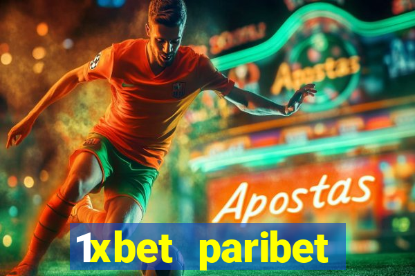 1xbet paribet 1хбет 1 xbet