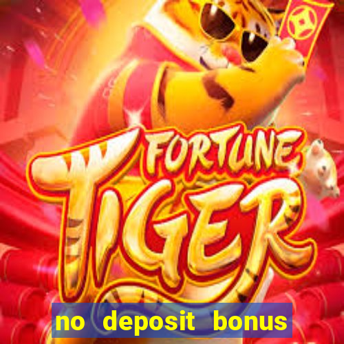 no deposit bonus casinos online