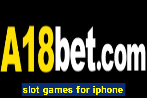 slot games for iphone