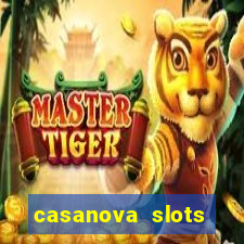 casanova slots lounge club