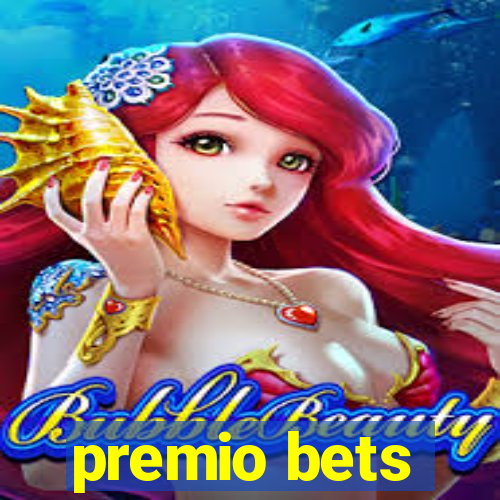 premio bets