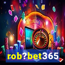 rob?bet365