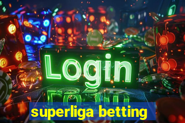 superliga betting