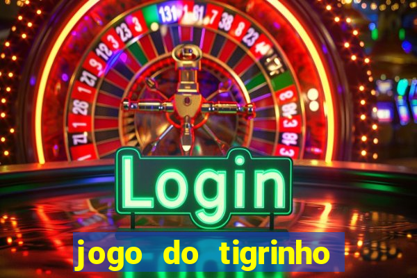 jogo do tigrinho deposito 1 real