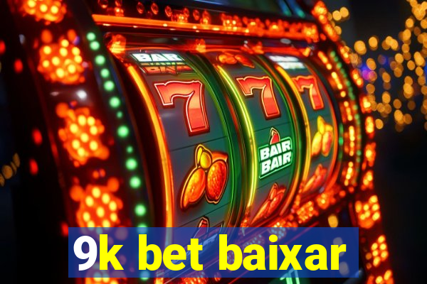 9k bet baixar