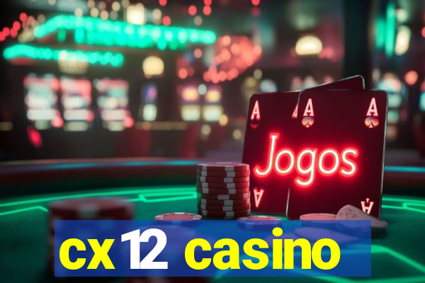 cx12 casino