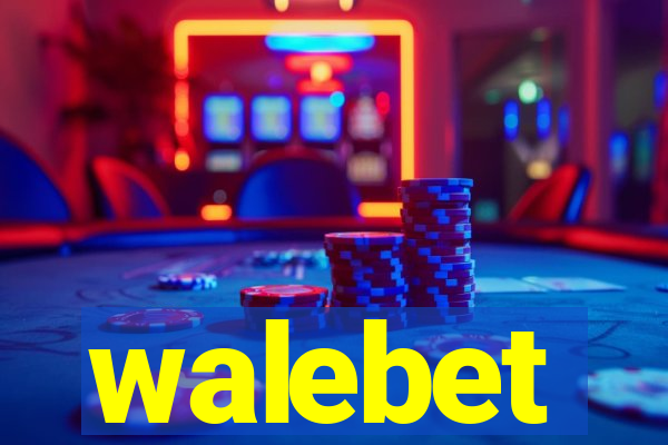 walebet