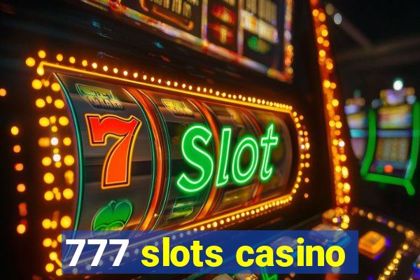 777 slots casino