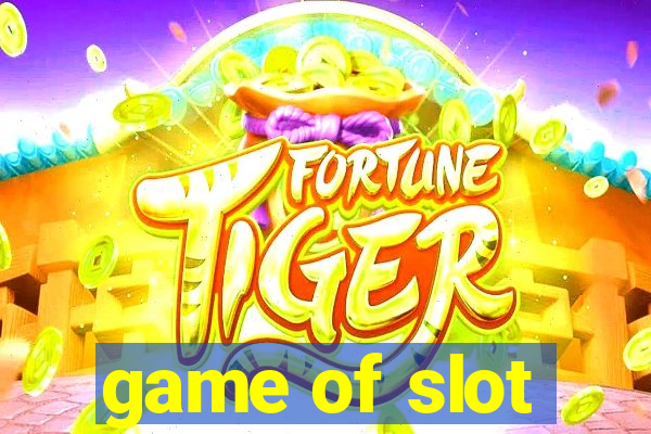 game of slot