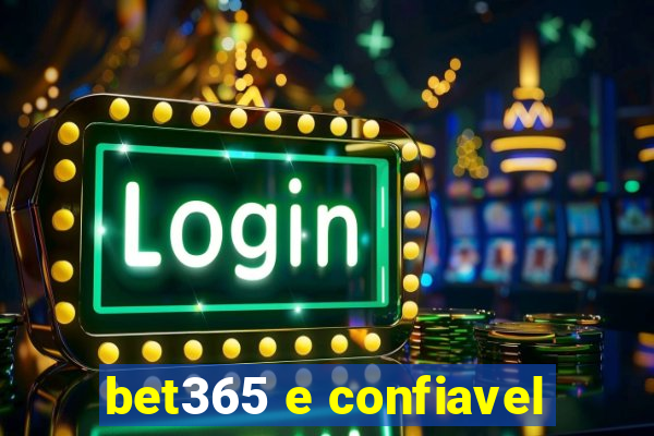 bet365 e confiavel