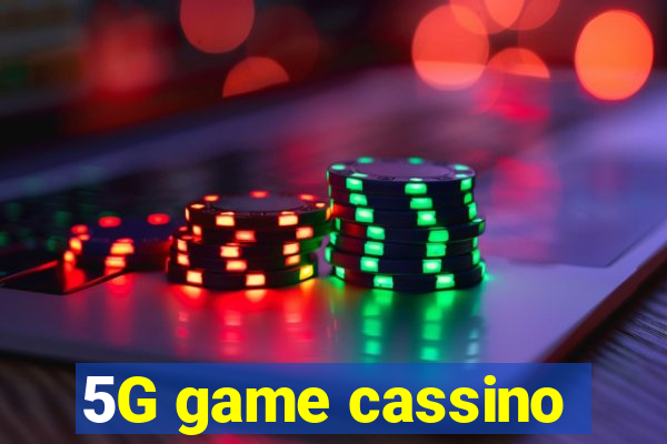 5G game cassino