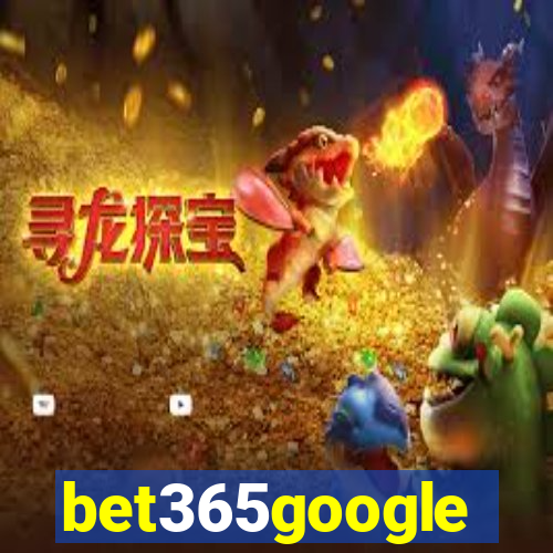 bet365google