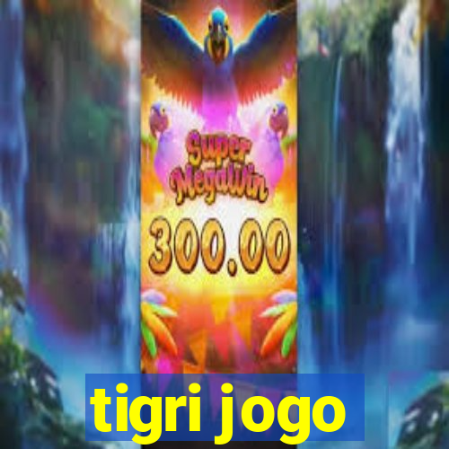 tigri jogo