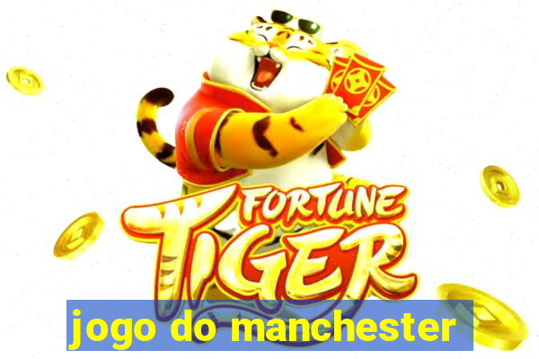 jogo do manchester