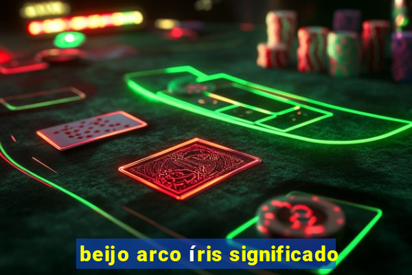 beijo arco íris significado