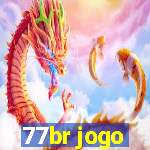 77br jogo