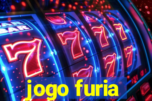 jogo furia