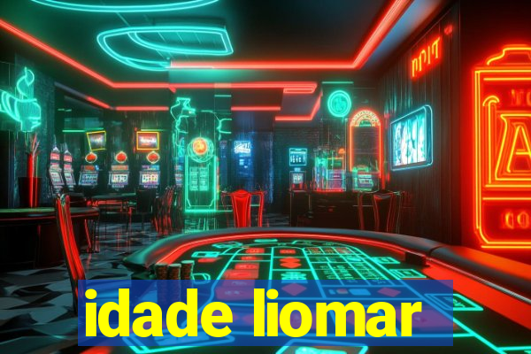 idade liomar